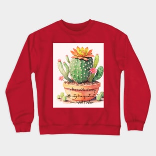 cactus with quotes Crewneck Sweatshirt